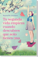 Tu Segunda Vida Empieza Cuando Descubres Que Solo Tienes Una / Your Second Life Begins When You Discover You Only Have One