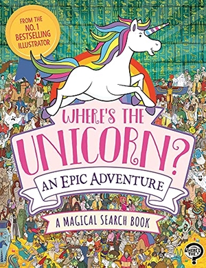 Moran, Paul. Where's the Unicorn? An Epic Adventure - A Magical Search and Find Book. Michael O'Mara Books Ltd, 2021.