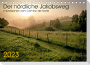 Der nördliche Jakobsweg (Tischkalender 2023 DIN A5 quer)