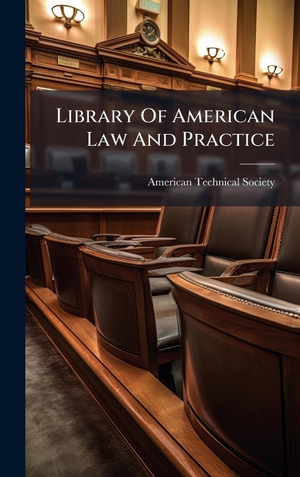 Society, American Technical. Library Of American Law And Practice. Tradd Street Press, 2025.