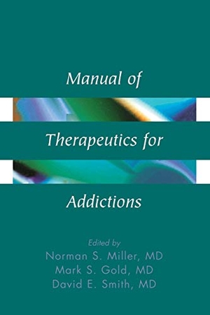 Miller / Gold et al. Manual of Addictions. John Wiley & Sons, 1997.