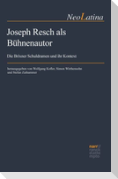 Joseph Resch als Bühnenautor