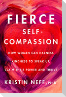 Fierce Self-Compassion