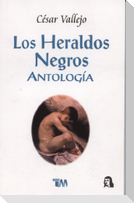 Heraldos Negros, Los