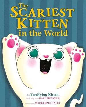 Messner, Kate. The Scariest Kitten in the World. Farrar, Straus and Giroux (Byr), 2023.