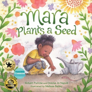 Napoli, Donna Jo / Robert Furrow. Mara Plants a Seed. Platypus Media LLC, 2025.