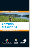 Cammini di Calabria. Guida e taccuino per il viaggio
