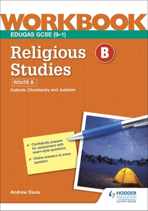 Davis, Andrew. Eduqas GCSE (9-1) Religious Studies - Route B Workbook. Wayland, 2022.