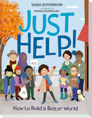 Just Help!