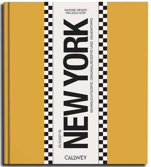 Sieger, Nadine. Zu Gast in New York - Sehnsuchtsorte, Originalrezepte und Geheimtipps. Callwey GmbH, 2026.