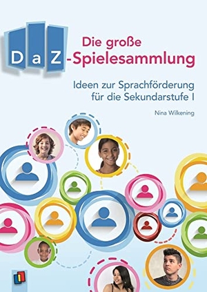 Wilkening, Nina. Die große DaZ-Spielesammlung - Ideen zur Sprachförderung für die Sekundarstufe I. Verlag an der Ruhr GmbH, 2015.