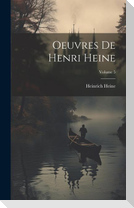 Oeuvres De Henri Heine; Volume 5