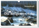 Wasserkraft - Die Bregenzer Ache (Wandkalender 2024 DIN A4 quer), CALVENDO Monatskalender