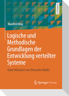 Logische und Methodische Grundlagen der Entwicklung verteilter Systeme
