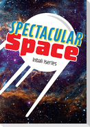 Spectacular Space