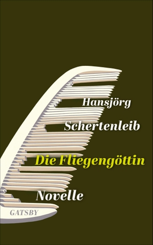 Schertenleib, Hansjörg. Die Fliegengöttin. Kampa Verlag, 2018.