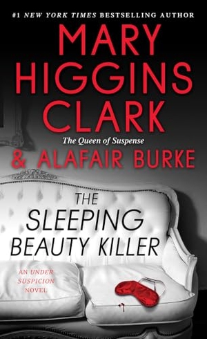 Clark, Mary Higgins / Alafair Burke. The Sleeping Beauty Killer. Pocket Books, 2017.
