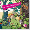 En Miquelet i els cucuts
