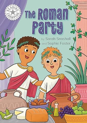Snashall, Sarah. Reading Champion: The Roman Party - Independent Reading White 10. Hachette Children's Group, 2025.