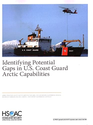 Tingstad, Abbie / Savitz, Scott et al. Identifying Potential Gaps in U.S. Coast Guard Arctic Capabilities. RAND Corporation, 2021.