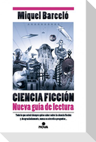 Ciencia ficción : nueva guía de lectura