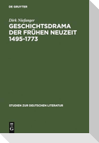 Geschichtsdrama der Frühen Neuzeit 1495-1773
