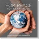 For Peace / Für den Frieden