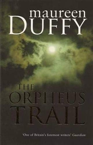 Duffy, Maureen. The Orpheus Trail. Hodder & Stoughton, 2010.