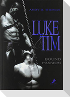 Luke & Tim: Bound Passion