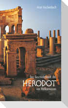 Das Geschichtswerk des Herodot von Halikarnassos