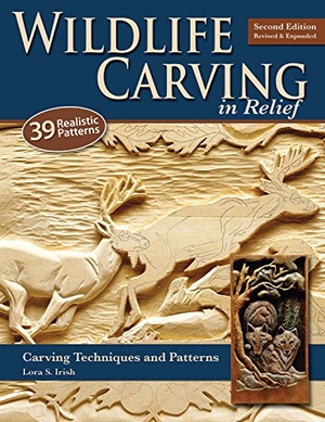 Irish, Lora S. Wildlife Carving in Relief - Carving Techniques and Patterns. Fox Chapel Publishing, 2009.