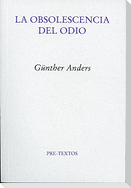 La obsolescencia del odio