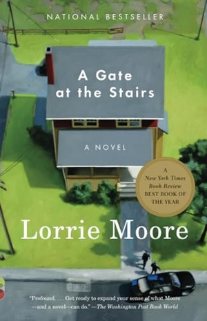 Moore, Lorrie. A Gate at the Stairs. Knopf Doubleday Publishing Group, 2010.