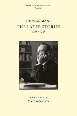 Mann, Thomas. The Later Stories - 1925-1953. Modern Humanities Research, 2026.