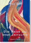 Die Reise ins neue Zeitalter