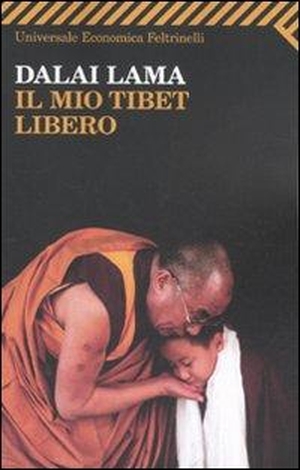 Gyatso Tenzin. Il mio Tibet libero. Feltrinelli, 2010.
