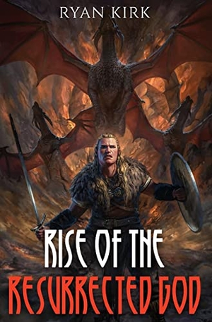 Kirk. Rise of the Resurrected God. Waterstone Media, 2023.