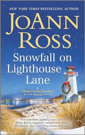 Ross, Joann. Snowfall on Lighthouse Lane. Harlequin Books, 2018.