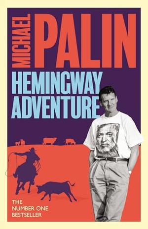 Palin, Michael. Michael Palin's Hemingway Adventure. Orion Publishing Co, 2024.