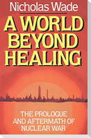 A World Beyond Healing