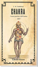 Chakra. I sensi psichici dell'uomo