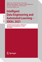 Intelligent Data Engineering and Automated Learning ¿ IDEAL 2021