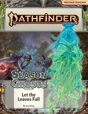 Hong, Joan. Pathfinder Adventure Path: Let the Leaves Fall. Paizo, Inc., 2023.