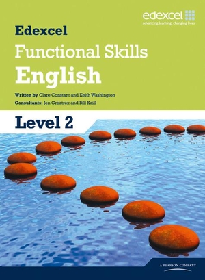 Constant, Clare / Keith Washington. Edexcel Level 2 Functional English Student Book. Pearson Education Limited, 2010.