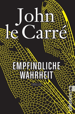 Le Carré, John. Empfindliche Wahrheit. Ullstein Taschenbuchvlg., 2014.