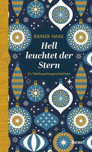 Haak, Rainer. Hell leuchtet der Stern - 24 Weihnachtsgeschichten. bene!, 2026.