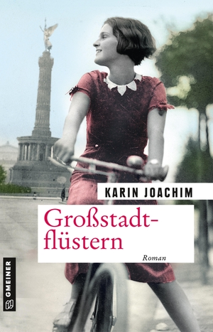 Karin Joachim. Großstadtflüstern - Roman. Gmeine