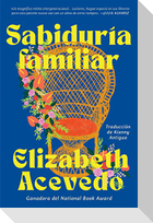 Family Lore \ Sabiduría Familiar