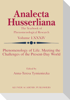 Phenomenology of Life. Meeting the Challenges of the Present-Day World