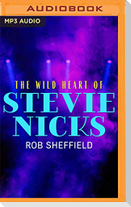 The Wild Heart of Stevie Nicks